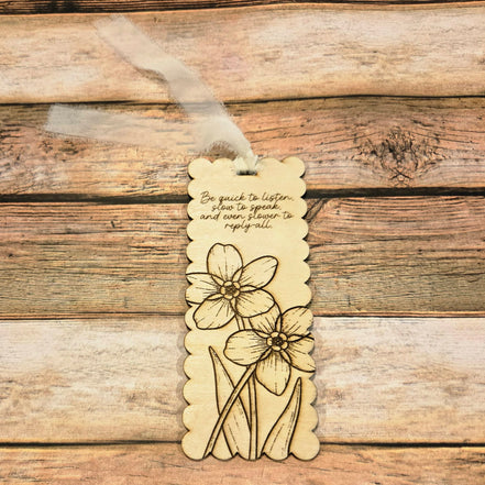 "Be Quick to Listen and Slow to Speak and Even Slower to Reply-all" Laser Burned Wood Bookmark