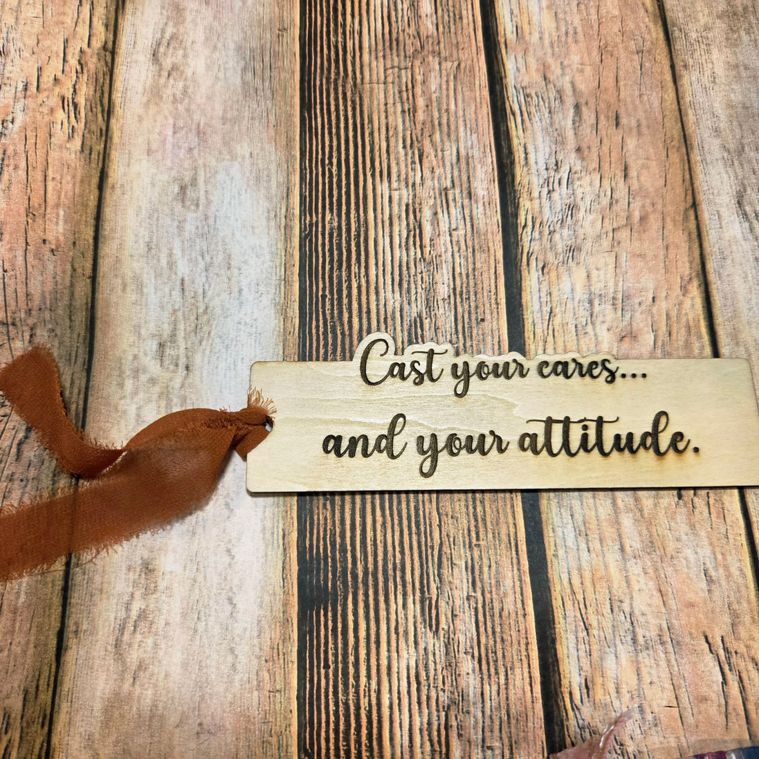 "Cast Your Cares...and Your Attitude" Laser Burned Wood Bookmark