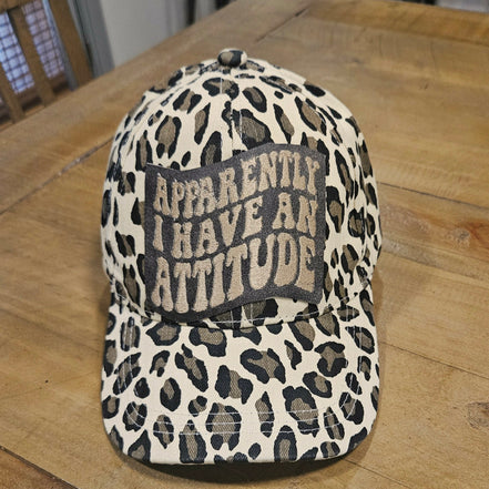 "Apparently, I Have an Attitude” Leather Embroidered Patch Cap