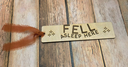 "Fell Asleep Here" Laser Burned Wood Bookmark