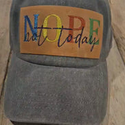 grey ball cap with leather embroidered nope not today patch